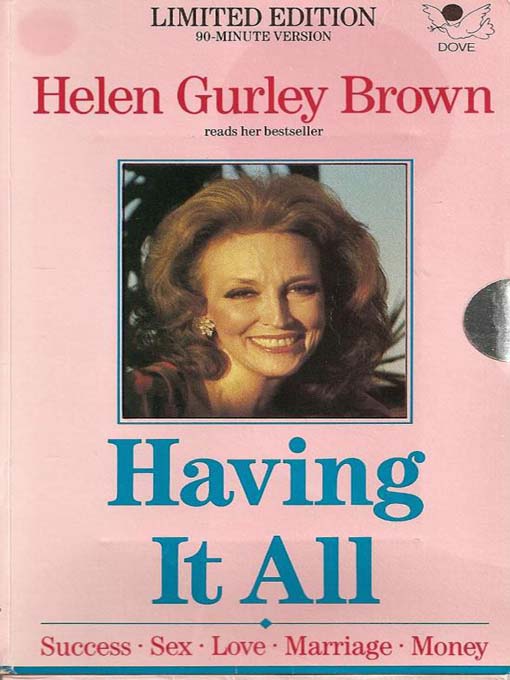Title details for Having It All by Helen Gurley Brown - Available